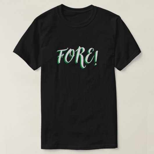 FORE Golfing T-Shirt (Design vorne)