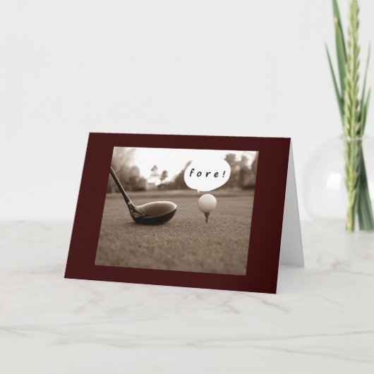 "FORE" ODER SAGTEN SIE "40" BIRTHDAY CARD KARTE (Vorderseite)