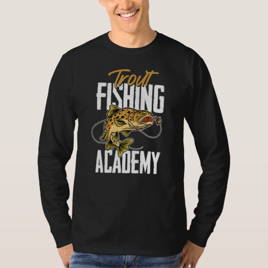 Forelle Fishing Academy Fishing Rod Fish Fisherman T-Shirt (Vorderseite)