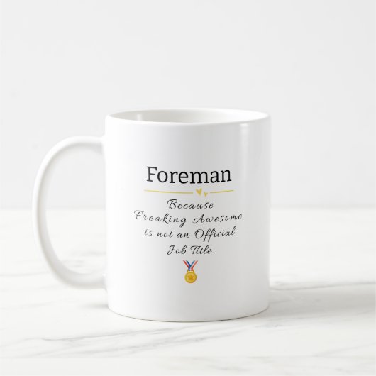 Foremen Freaking Phantastisch Job Titel Kaffeetasse (Links)