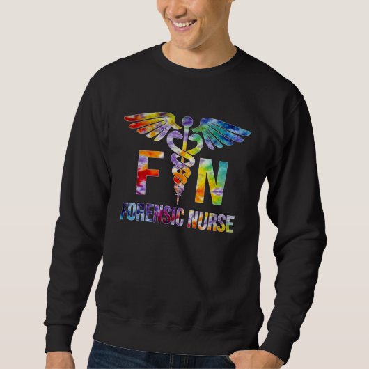 Forensic Nurse Tie Dye Correctional Nursing Sweatshirt (Vorderseite)