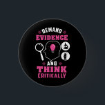 Forensic Science Investigation Science Geek Button<br><div class="desc">Cute and funny forensic science button a treat or a gift for your favorite forensic scientist,  investigator,  or graduate. Die Saying on this button is... Check it out. It's joke about the being thorough. Perfect for geeks or forensic scientists featuring funny thinking and anfragen evidence.</div>