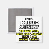 Forensic Scientist .. Angenommen, ich habe nie Unr Magnet (Vorderseite/Rückseite)