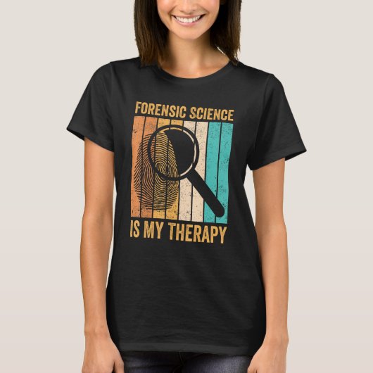 Forensic Scientist Forensic Science Is My Therapy T-Shirt (Vorderseite)