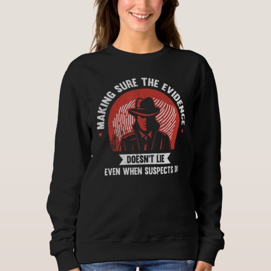 Forensic Scientist Sweatshirt (Vorderseite)