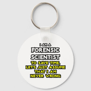Forensic Scientist .. Vermutlich habe ich nie Unre Schlüsselanhänger