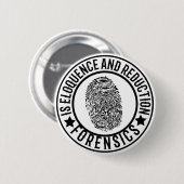 Forensics is eloquence and reduction button (Vorne & Hinten)
