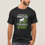 Forensik Science Teacher Crime Investigator Girl T-Shirt<br><div class="desc">Forensics Science Teacher Crime Investigator Mädchen Detektiv.</div>