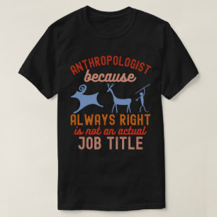 Forensische Anthropologie, Anthropologe T-Shirt