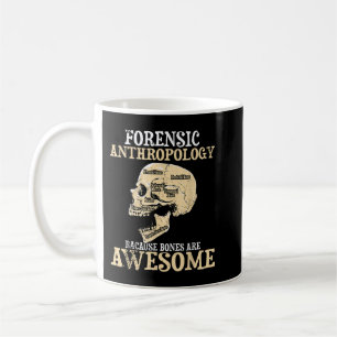 Forensische Anthropologie - Kultureller Anthropolo Kaffeetasse