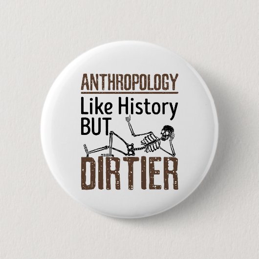 Forensische Anthropologie wie Geschichte, aber sch Button (Vorderseite)