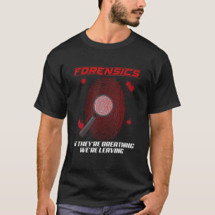 Forensische Kriminalwissenschaft T-Shirt