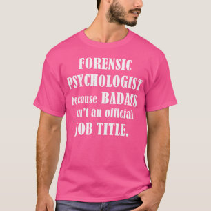 Forensischer Psychologe Psychologie Lustiger Spruc T-Shirt