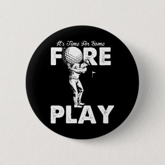 Foreplay Innuendo Funny Golf Adult Humor Button