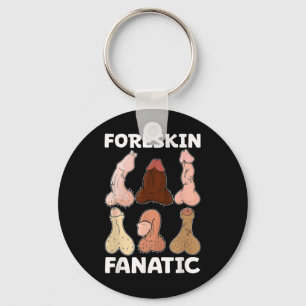 Foreskin Fanatic Funny Funny Girls Tour Erwachsene Schlüsselanhänger