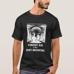 Forest - Saying T-Shirt