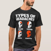 Forestry Funny Sayings Headache Meme T-Shirt (Vorderseite)