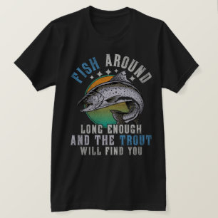 Foreut Fischen Weisheit-Fischer & Naturliebhaber T-Shirt