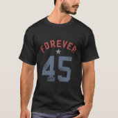 Forever 45 T-Shirt (Vorderseite)