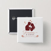 Forever & Always Romantic Couple Valentine's Squar Button (Vorne & Hinten)