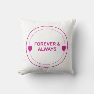 Forever & Always – Zeitlose Liebe Typografie Desig Kissen