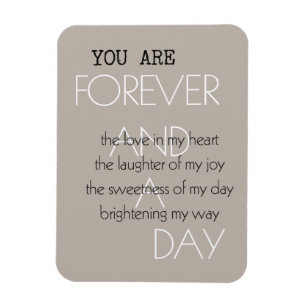 Forever and A Day Liebe Gedicht (von mir geschrieb Magnet