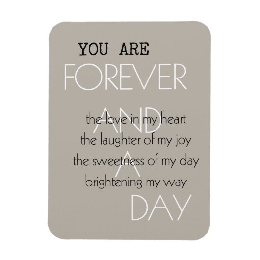 Forever and A Day Liebe Gedicht (von mir geschrieb Magnet (Vertikal)