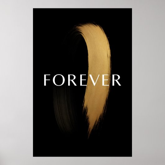 FOREVER Black & Gold Brushstroke – Elegant Art  Poster (Vorne)