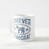 Forever Democrat Kaffeetasse (Vorderseite Links)