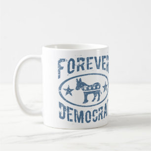 Forever Democrat Kaffeetasse