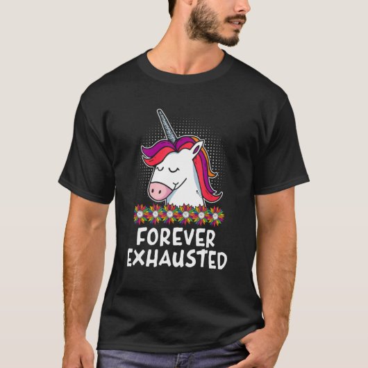 Forever Exhausted Mom Memes Mother Trending Saying T-Shirt (Vorderseite)