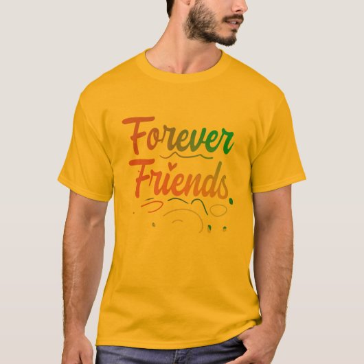 Forever Friends T-Shirt (Vorderseite)