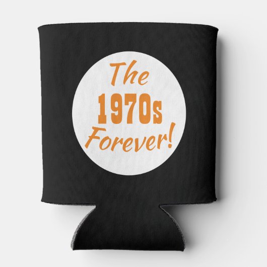 Forever Funny Zitat der 1970er Jahre Dosenkühler (Rückseite)