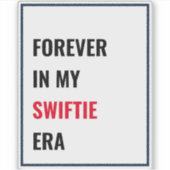 Forever in meiner Swiftie Era Vinyl Sticker (Vorderseite)