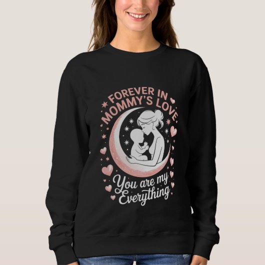 "Forever in Mommy's Liebe" Gemütliches Schwarzes S Sweatshirt (Vorderseite)