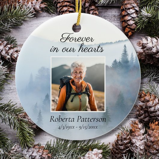 Forever in Our Heart Nature Hike Memorial Photo Keramik Ornament