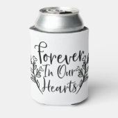 Forever in Our Hearts Dosenkühler (Kanne Rückseite)