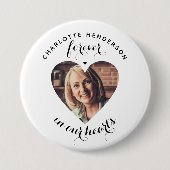 'Forever in Our Hearts' Tribute Button für das Her (Vorderseite)