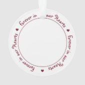 Forever in unserem Hearts Personalisiert Foto Memo Ornament (Rückseite)