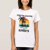 Forever Jagen Sunsets Beach Lover T-Shirt (Vorderseite)