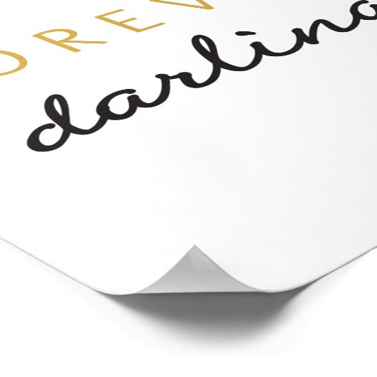 Forever Liebling - Kunstdruck Poster (Ecke)