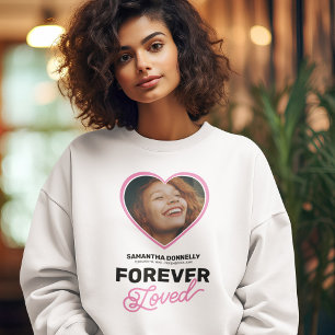 Forever Love Memorial Beerdigung Foto Sweatshirt