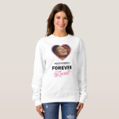 Forever Love Memorial Beerdigung Foto Sweatshirt (Vorne ganz)