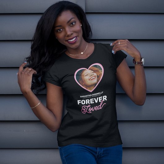 Forever Love Memorial Beerdigung Foto T-Shirt