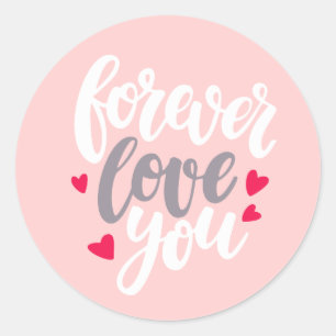 Forever Love You Runder Aufkleber