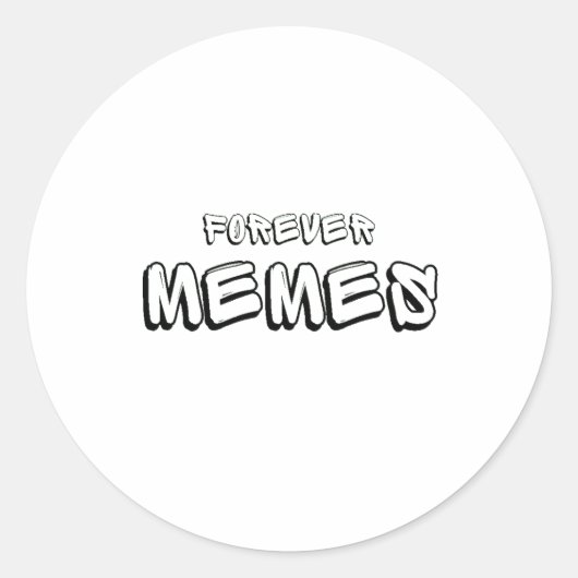 Forever Memes 🌐 Funny Meme Runder Aufkleber (Vorderseite)