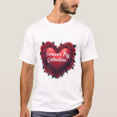 Forever My Valentine T-Shirt (Vorderseite)