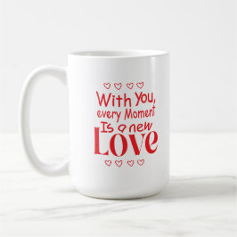 Forever New Love Romantic Quote  Kaffeetasse