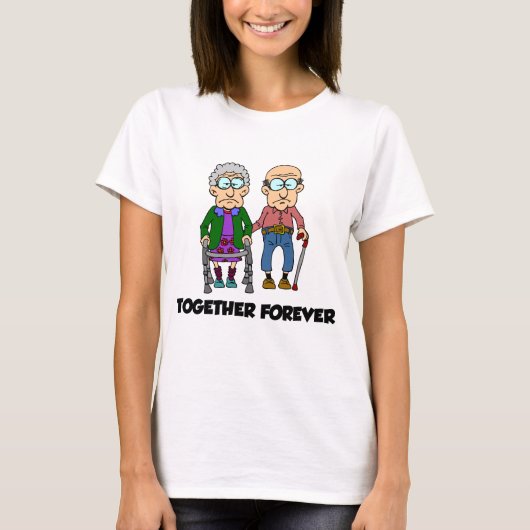 Forever Old Couple Funny Cartoon T-Shirt (Vorderseite)