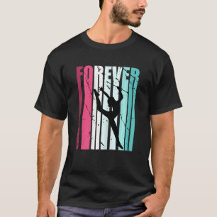 Forever Rhythmic Gymnastics Fan Lieben Inspiriert T-Shirt